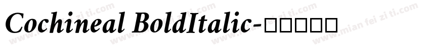 Cochineal BoldItalic字体转换